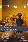 La trilogie de la Villégiature